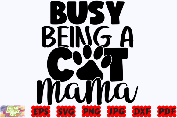 Busy Being a Cat Mama SVG Design Review