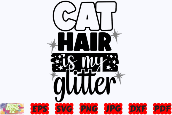 Cat Hair is My Glitter SVG Cat SVG Review