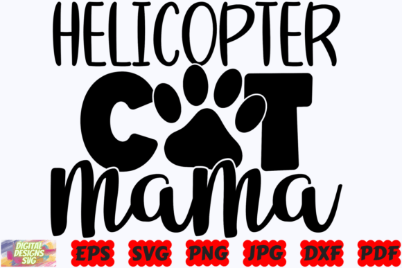 Helicopter Cat Mama SVG Design Review