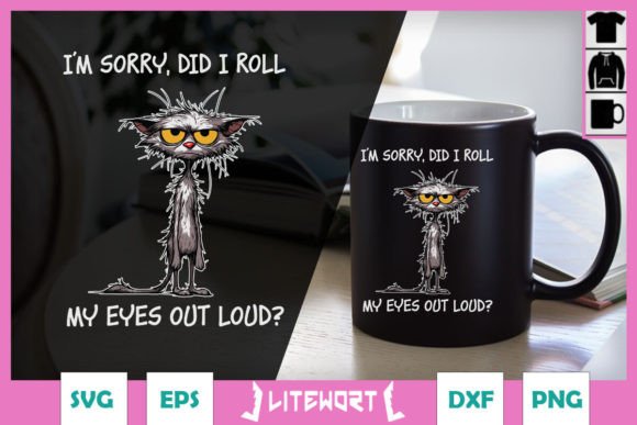 Sarcastic Cat SVG Roll My Eyes Out Loud Review