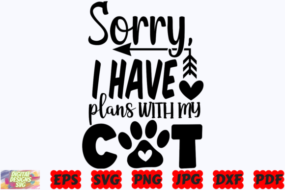 Sorry I Have Plans with My Cat SVG Review